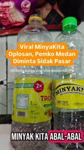 Viral MinyaKita Oplosan, Pemko Medan Diminta Sidak Pasar Menindaklanjuti video pengoplosan MinyaKita
