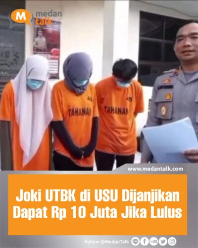 Joki UTBK di USU Dijanjikan Dapat Rp 10 Juta Jika Lulus Polsek