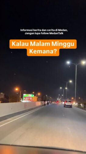 Kalau malam minggu kemana?
◇ Selalu pantau STORY dan FOLLOW @medantalk utk info kejadian/kecelakaan/lalulintas terkini yang blm tentu di post ke feed dan utk bisa ikut komentar. Ingat juga Aktifkan notifikasi agar tidak ketinggalan breaking news/story