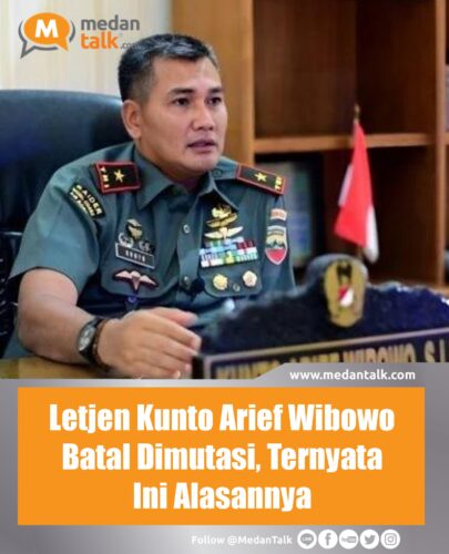Letjen Kunto Arief Wibowo Batal Dimutasi, Ternyata Ini Alasannya Panglima TNI Jenderal