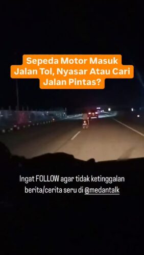 Sepeda Motor Masuk Jalan Tol, nyasar atau cari jalan pintas?
Menurut pengirim video: “kejadian malam hari sabtu 17/05/25 di tol tebing tinggi - indrapura. Pengedara tidak pakai helm juga, membahayakan diri sendiri dan pengguna jalan tol. Kok bisa masuk jalan tol?”
◇ Selalu pantau STORY dan FOLLOW @medantalk utk info kejadian/kecelakaan/lalulintas terkini yang blm tentu di post ke feed dan utk bisa ikut komentar. Ingat juga Aktifkan notifikasi agar tidak ketinggalan breaking news/story