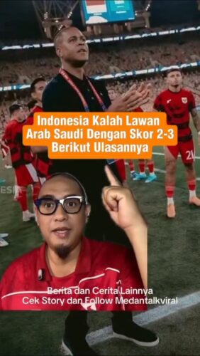 Timnas Indonesia menelan kekalahan dari Arab Saudi di Kualifikasi Piala Dunia 2026. Garuda kalah tipis 2-3 dari The Green Falcons.
Ronde keempat Grup B Kualifikasi Piala Dunia 2026 zona Asia mempertemukan Indonesia vs Arab Saudi. Duel berlangsung di King Abdullah Sports City, Kamis (9/10/2025) dini hari WIB.
Simak ulasan dari bang @didi.kaseem
Utk Berita & video Viral follow @medantalkviral